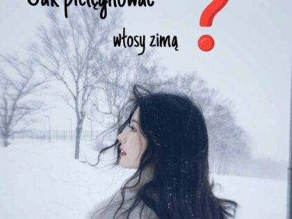 Pielęgnacja włosów zimą